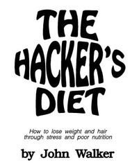 The Hacker's Diet: How to Lose Weight and Hair Through Stress and Poor Nutrition cover