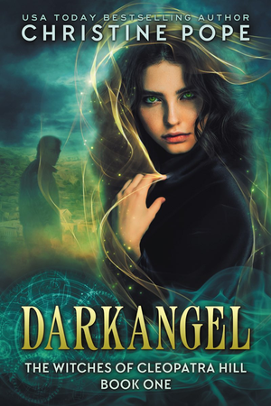 Darkangel: The Witches of Cleopatra Hill: Book 1 cover image.