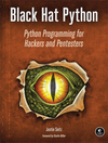 Black Hat Python: Python Programming for Hackers and Pentesters cover