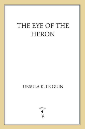 The Eye of the Heron cover image.