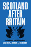 Cover of Scotland after Britain: The Two Souls of Scottish Independence