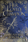 Her Lovely Champion (Sapphic Lady Knights, #2) by Mariah Rae Birch