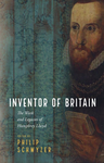 Inventor Of Britain: The Work And Legacies Of Humphrey Llwyd cover