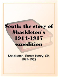 South: The Story of Shackleton's 1914-1917 Expedition cover