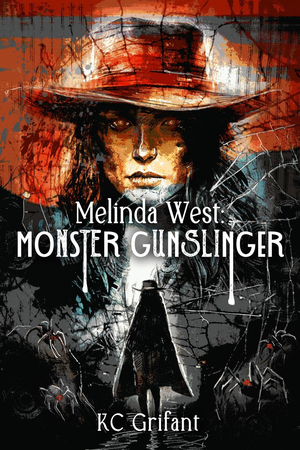 Melinda West: Monster Gunslinger cover image.