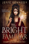 Cover of Bright Familiar