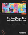 Cover of Get Your Hands Dirty on Clean Architecture