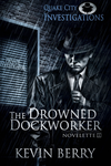 Cover of The Drowned Dockworker