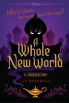 Cover of A Whole New World: A Twisted Tale