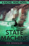 State Machine (Rachel Peng Book 3) cover