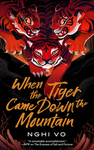 Cover of When the Tiger Came Down the Mountain (The Singing Hills Cycle, Book 2)