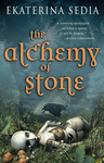 The Alchemy of Stone cover