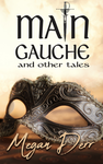 Cover of Main Gauche and Other Tales