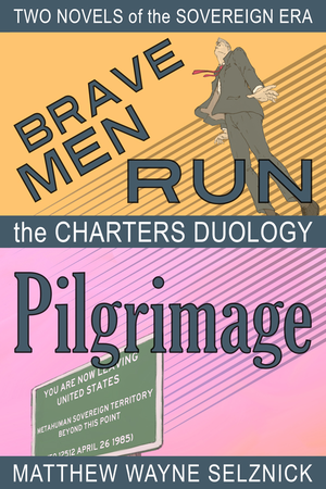 The Charters Duology -- Two Novels of the Sovereign Era cover image.