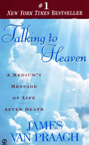 Talking To Heaven  A Mediums Message Of Life After Death  Pdfdrive  cover image.