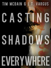 Cover of Casting Shadows Everywhere