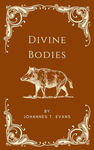 Cover of Divine Bodies: M/M Trans Man Cumflation Erotica
