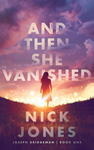 And Then She Vanished cover