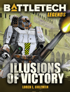Cover of BattleTech Legends: Illusions of Victory