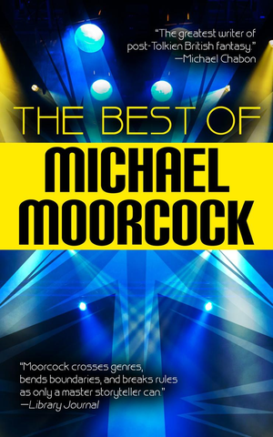 The Best of Michael Moorcock cover image.