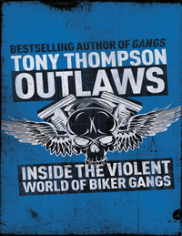 Outlaws  Inside The Violent World Of Biker Gangs  Pdfdrive  cover