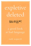 Cover of Expletive Deleted  A Good Look At Bad Language  Pdfdrive 