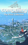 Cover of Compelling Science Fiction: The First Collection