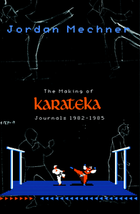 The Making of Karateka Journals cover