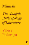 Cover of Mimesis: The Analytic Anthropology of Literature Volume 1