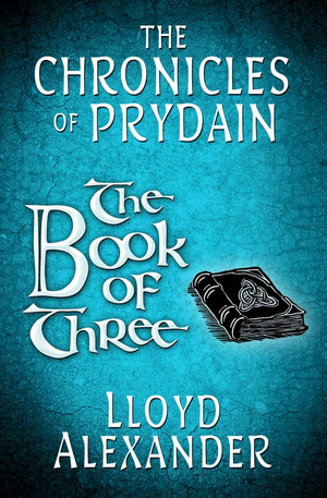 The Book of Three: The Chronicles of Prydain cover image.