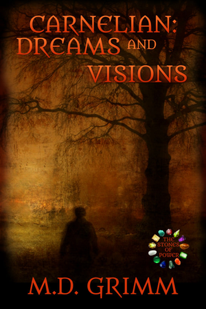 Carnelian: Dreams and Visions cover image.