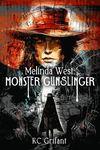 Cover of Melinda West: Monster Gunslinger