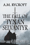 The Fall of Tynan Selvantyr cover