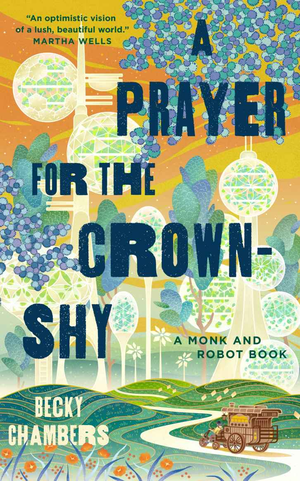 A Prayer for the Crown-Shy (Monk & Robot, Book 2) cover image.