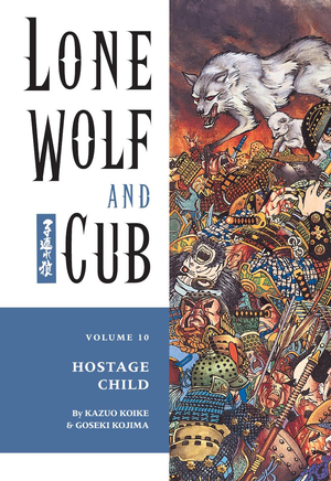 Lone Wolf And Cub Volume 10 Hostage Child cover image.