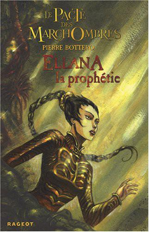 Le Pacte des MarchOmbres, Tome 3 : Ellana : La prophétie cover image.