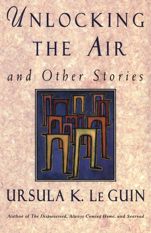 Unlocking the Air and Other Stories cover image.