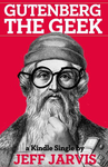 Gutenberg the Geek (Kindle Single) cover