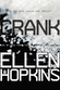 Crank (Proprietary Edition) by Ellen Hopkins