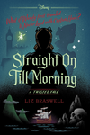 Straight On Till Morning: A Twisted Tale cover