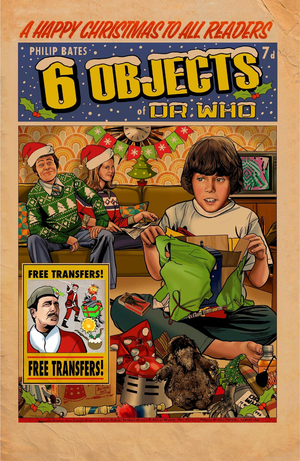 Six Festive Objects Of Dr Who cover image.