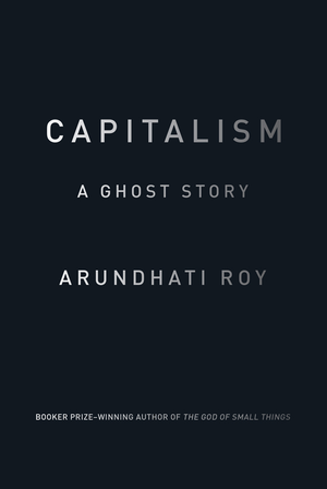 Capitalism: A Ghost Story cover image.