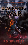 Cover of The Blackwing War (The Deep Witches Trilogy Book 1)