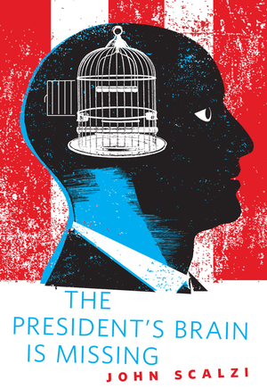 The President's Brain is Missing cover image.