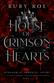 House of Crimson Hearts: A Steamy Vampire Fantasy Romance by Ruby Roe