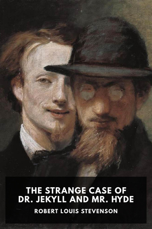 The Strange Case of Dr. Jekyll and Mr. Hyde cover image.