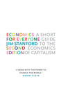 Cover of Economics for Everyone: A Short Guide to the Economics of Capitalism – Second Edition