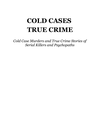 Cover of Cold Cases True Crime Cold Case Murders And True Crime Stori