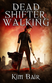 Dead Shifter Walking by Kim Bair