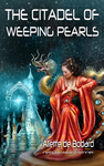 Cover of The Citadel of Weeping Pearls